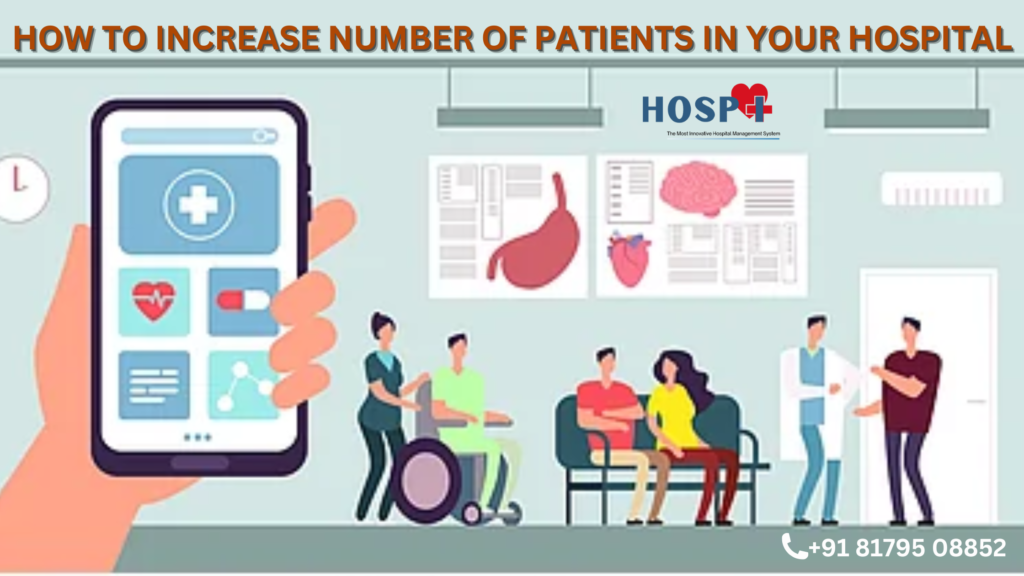 How to Increase number of Patients in Your Hospital