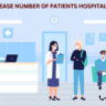 How to increase number of Patients Hospital Can Handle