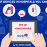Helpful IoT devices in hospitals you cannot miss!