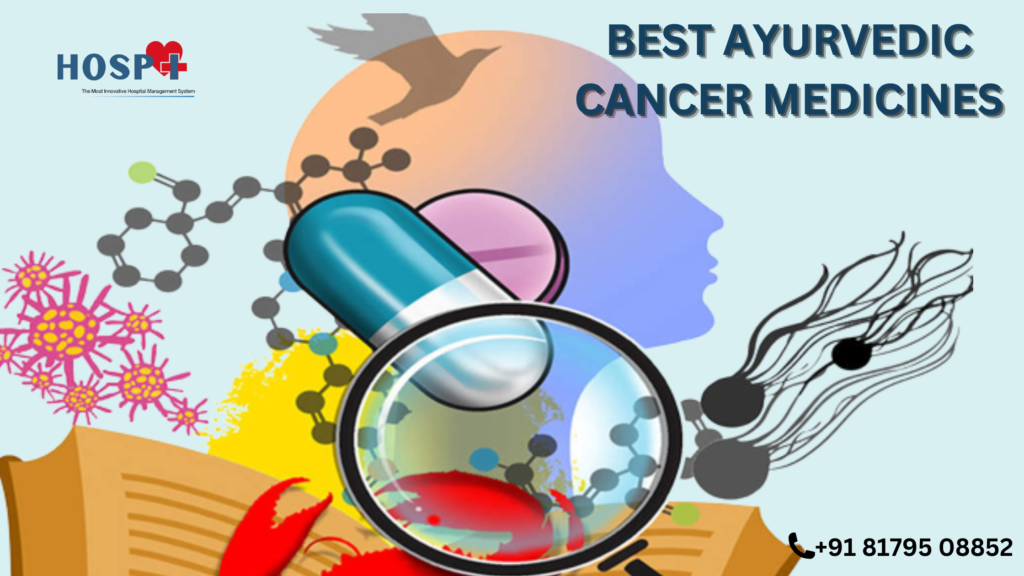 Best ayurvedic cancer medicines