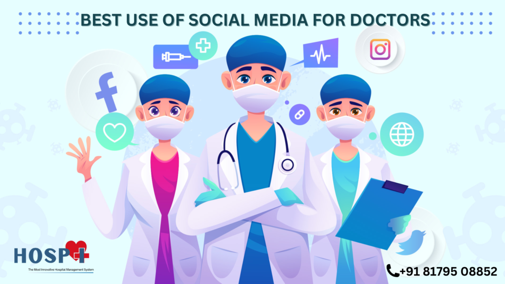 Best use of social media for doctors