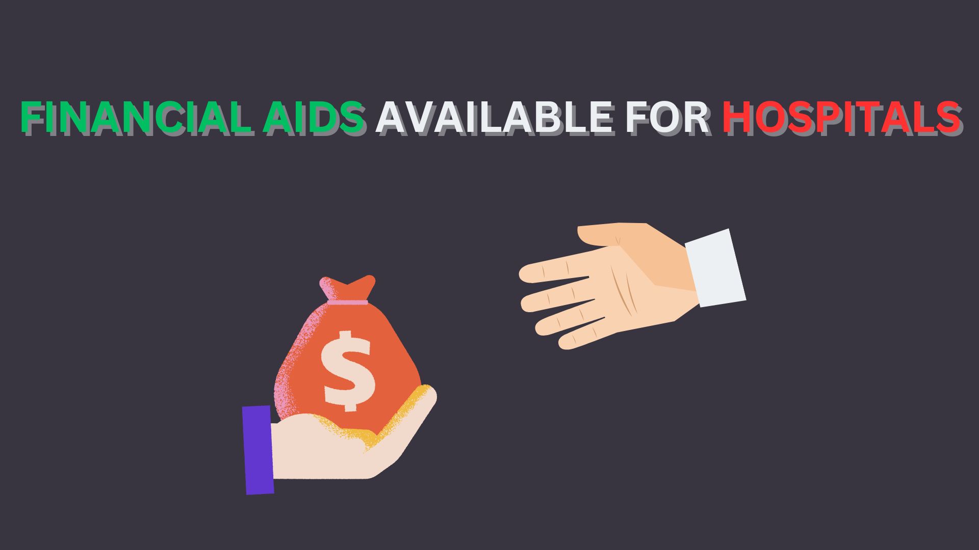 Financial aids available for running a hospital