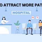 HOW TO ATTRACT MORE PATIENTS