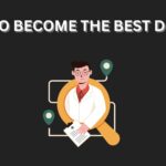 HOW TO BECOME THE BEST DOCTOR