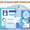 How to build best radiology