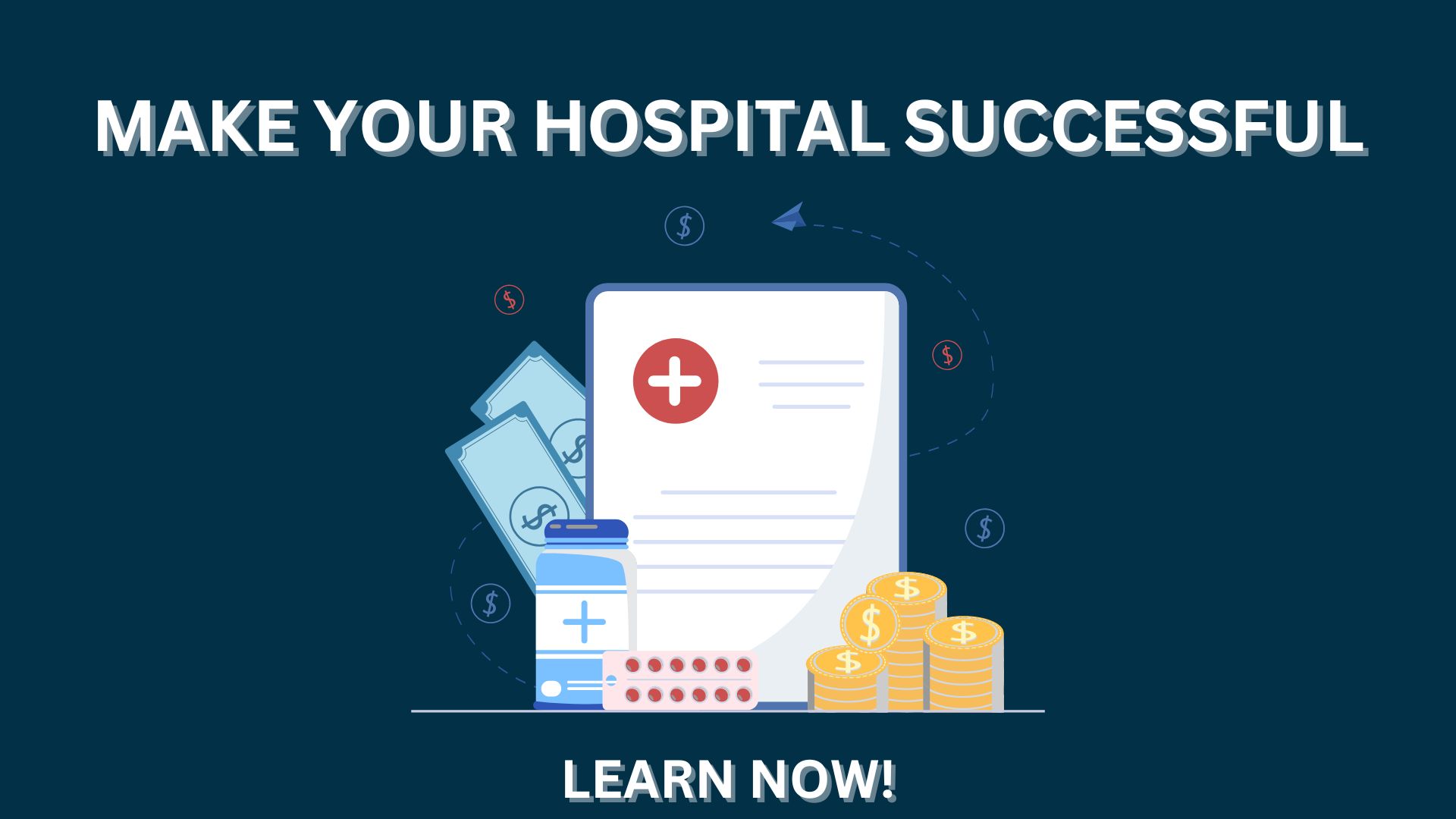 MAKE YOUR HOSPITAL SUCCESSFUL