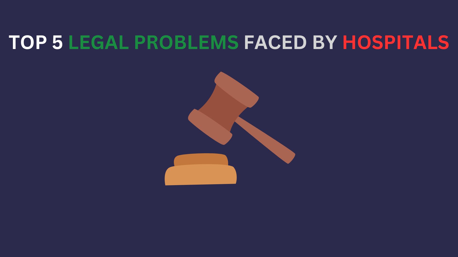 Legal problems faced in a hospital