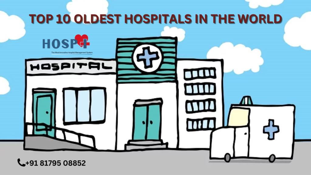 Top 10 oldest hospitals in the world