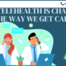 How Telehealth is Changing the Way We Get Care