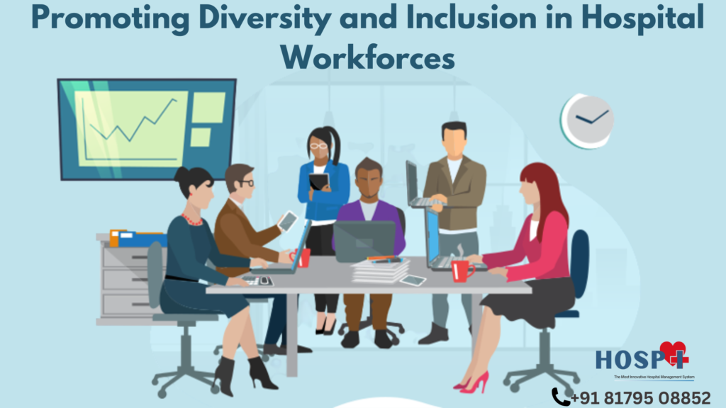 Ways to Promote Diversity and Inclusion in Hospitals