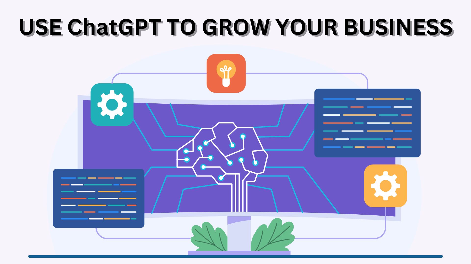 USE ChatGPT TO GROW YOUR BUSINESS