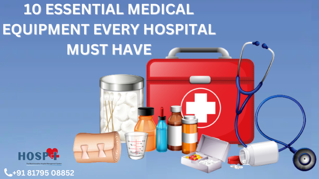 10 Essentia Medical Equipment Every Hospital Must Have