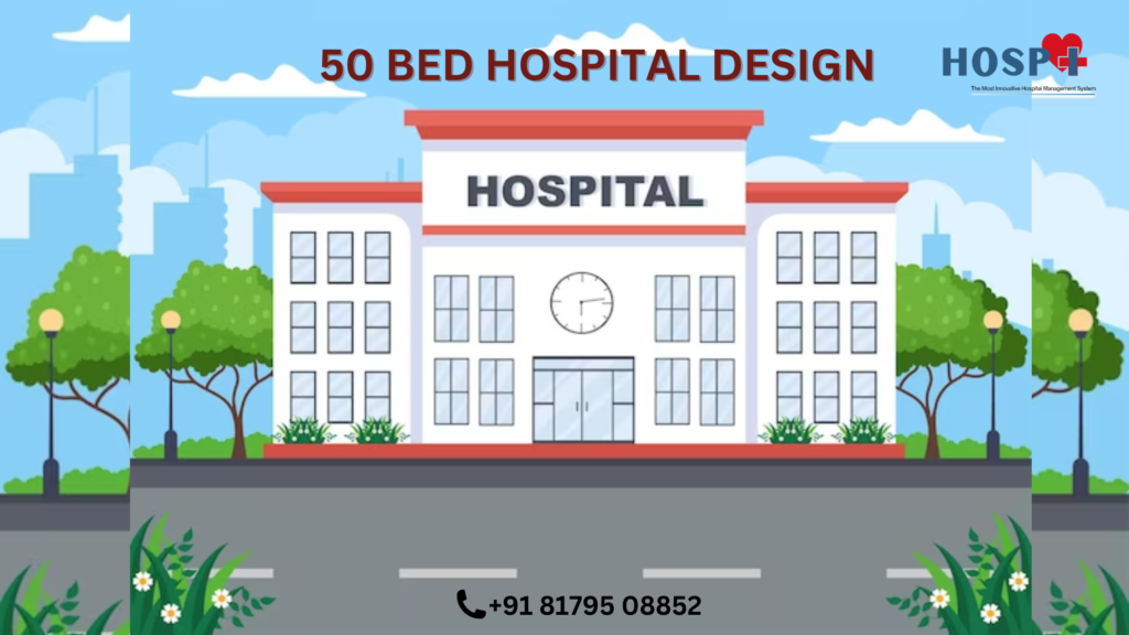 50 Bed Hospital Design