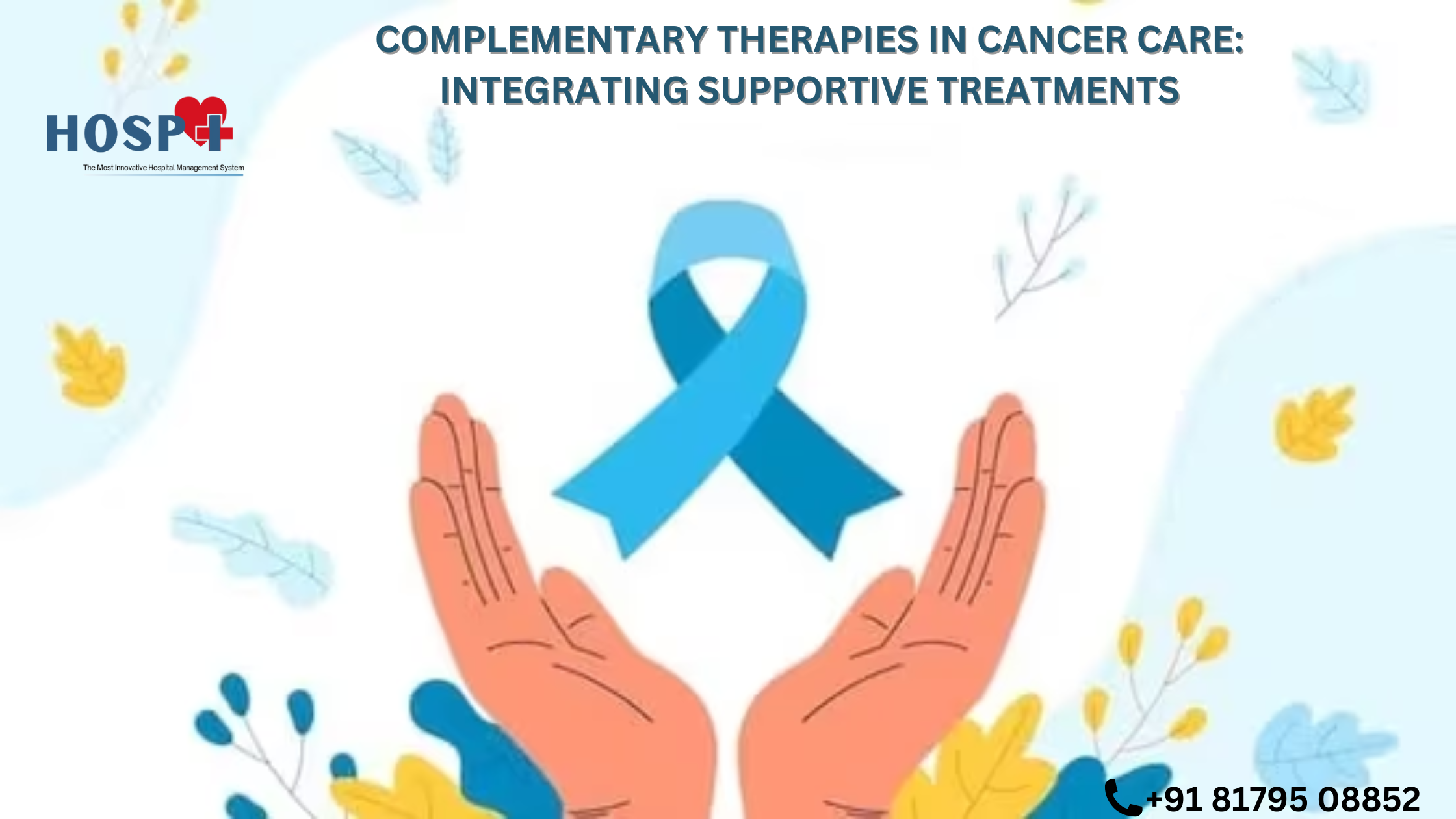 Complementary Therapies in Cancer Care: Integrating Supportive Treatments