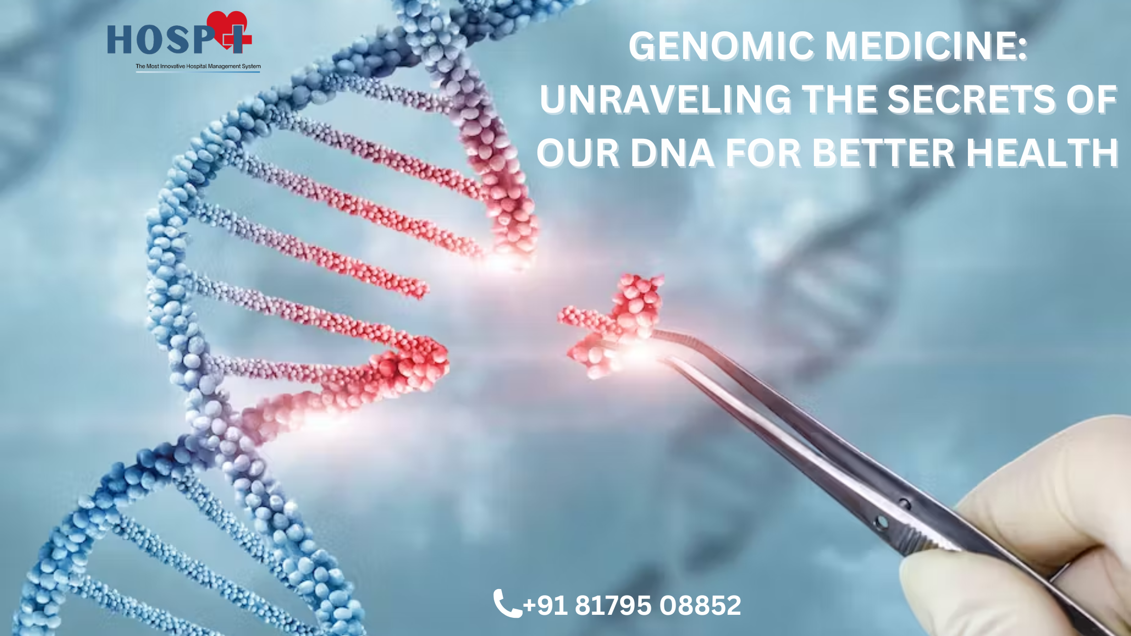 Genomic Medicine: Unraveling the Secrets of Our DNA for Better Health