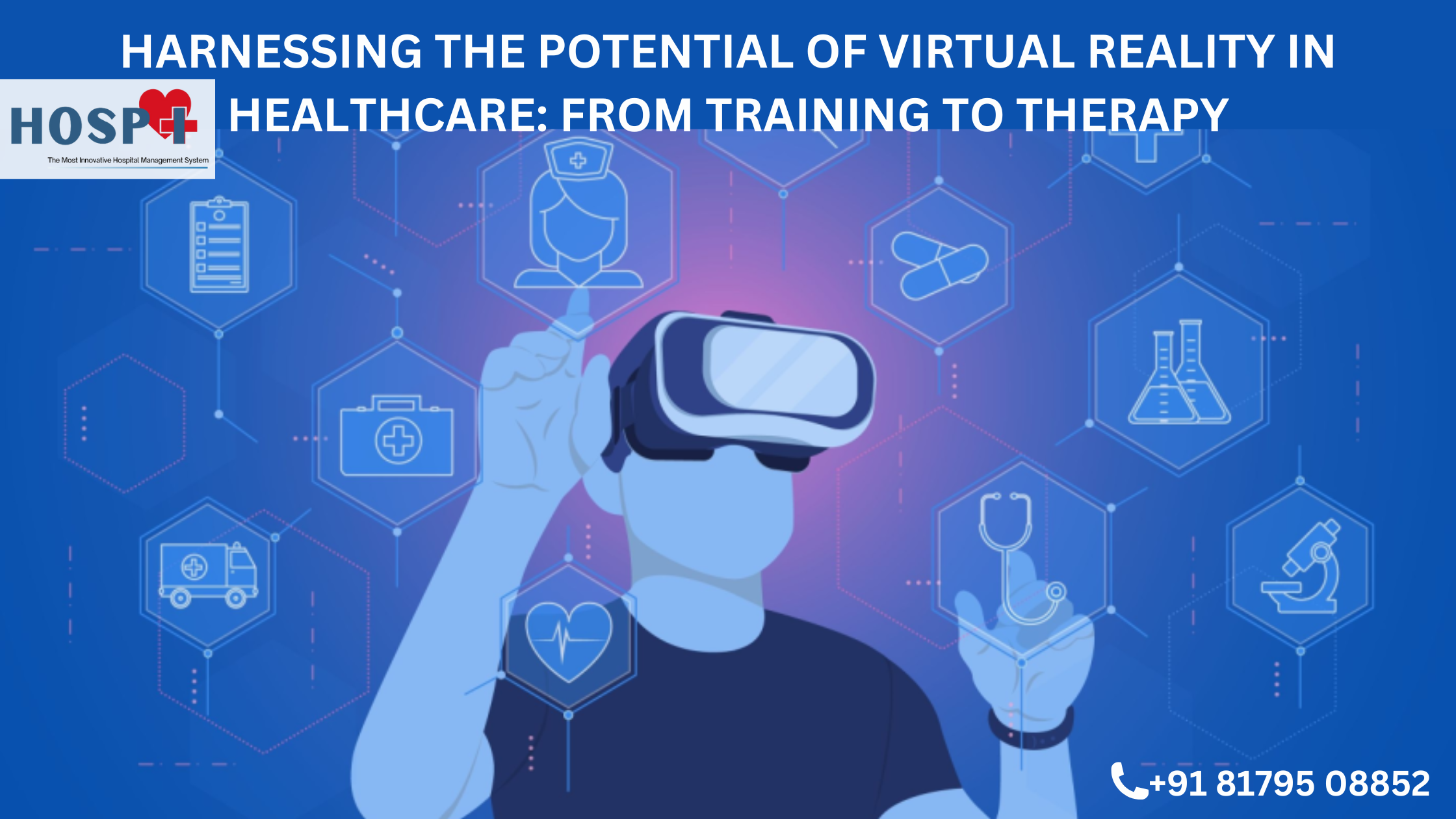 Harnessing the Potential of Virtual Reality in Healthcare: From Training to Therapy