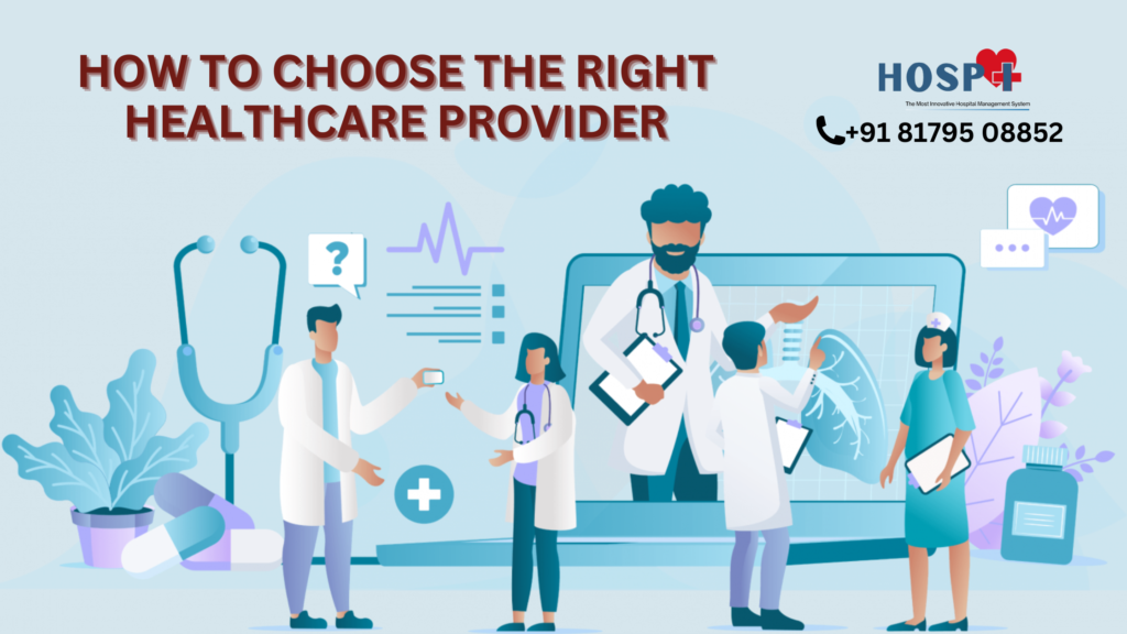 How to Choose the Right Healthcare Provider