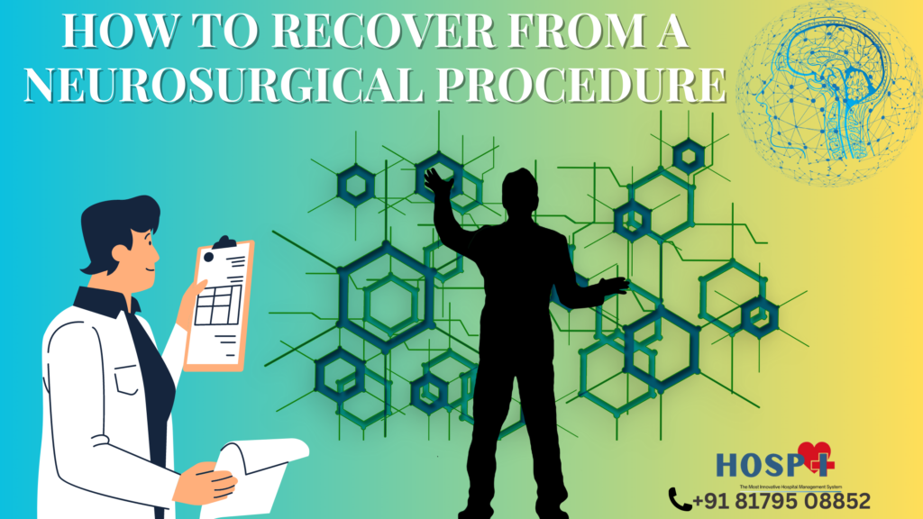 How to Recover from a Neurosurgical Procedure