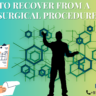 How to Recover from a Neurosurgical Procedure