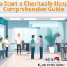 How to Start a Charitable Hospital: A Comprehensive Guide