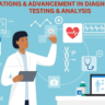 Innovations & Advancement in Diagnostics, Lab Testing & Analysis