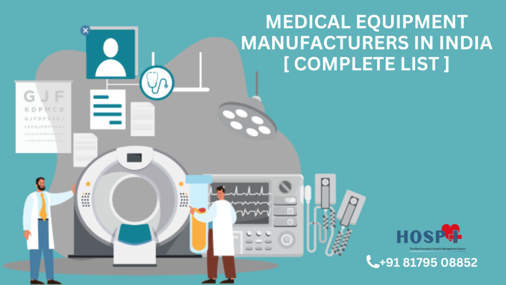 Medical Equipment Manufacturers In India [ Complete List ]