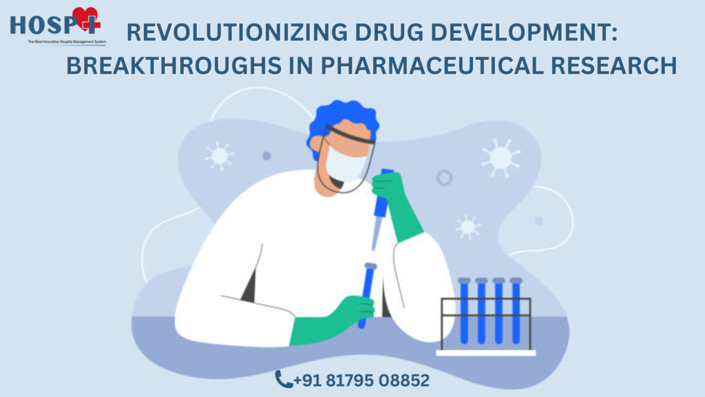 Revolutionizing Drug Development: Breakthroughs in Pharmaceutical Research