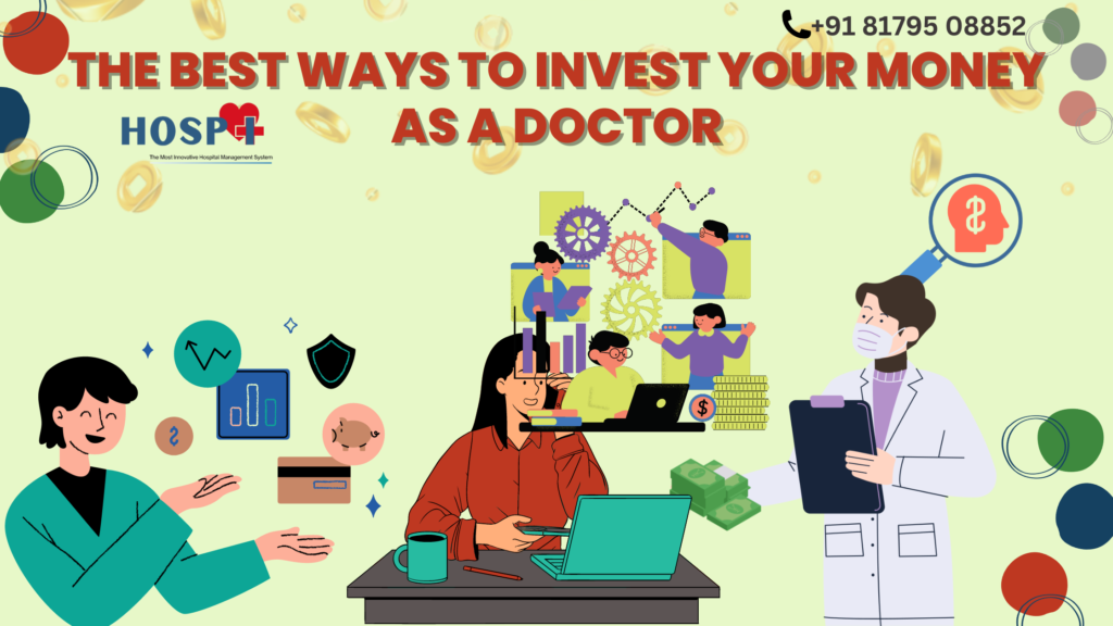 The Best Ways to Invest Your Money as a Doctor