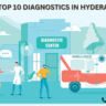 Top 10 Diagnostics in Hyderabad