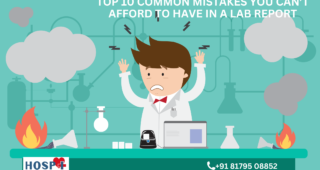 Top 10 common mistakes you can’t afford to have in a Lab Report