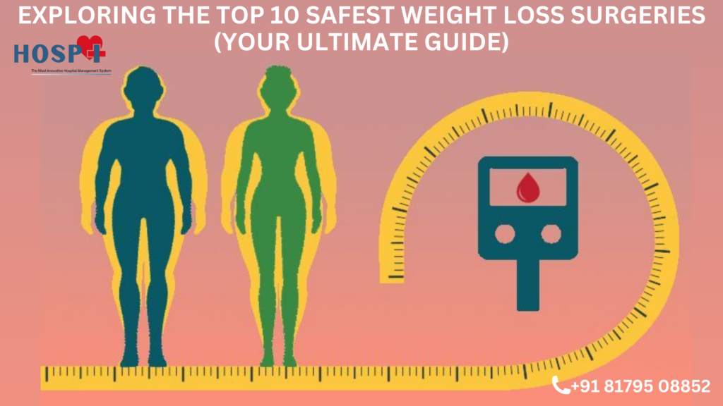 Exploring the Top 10 Safest Weight Loss Surgeries (Your Ultimate Guide)