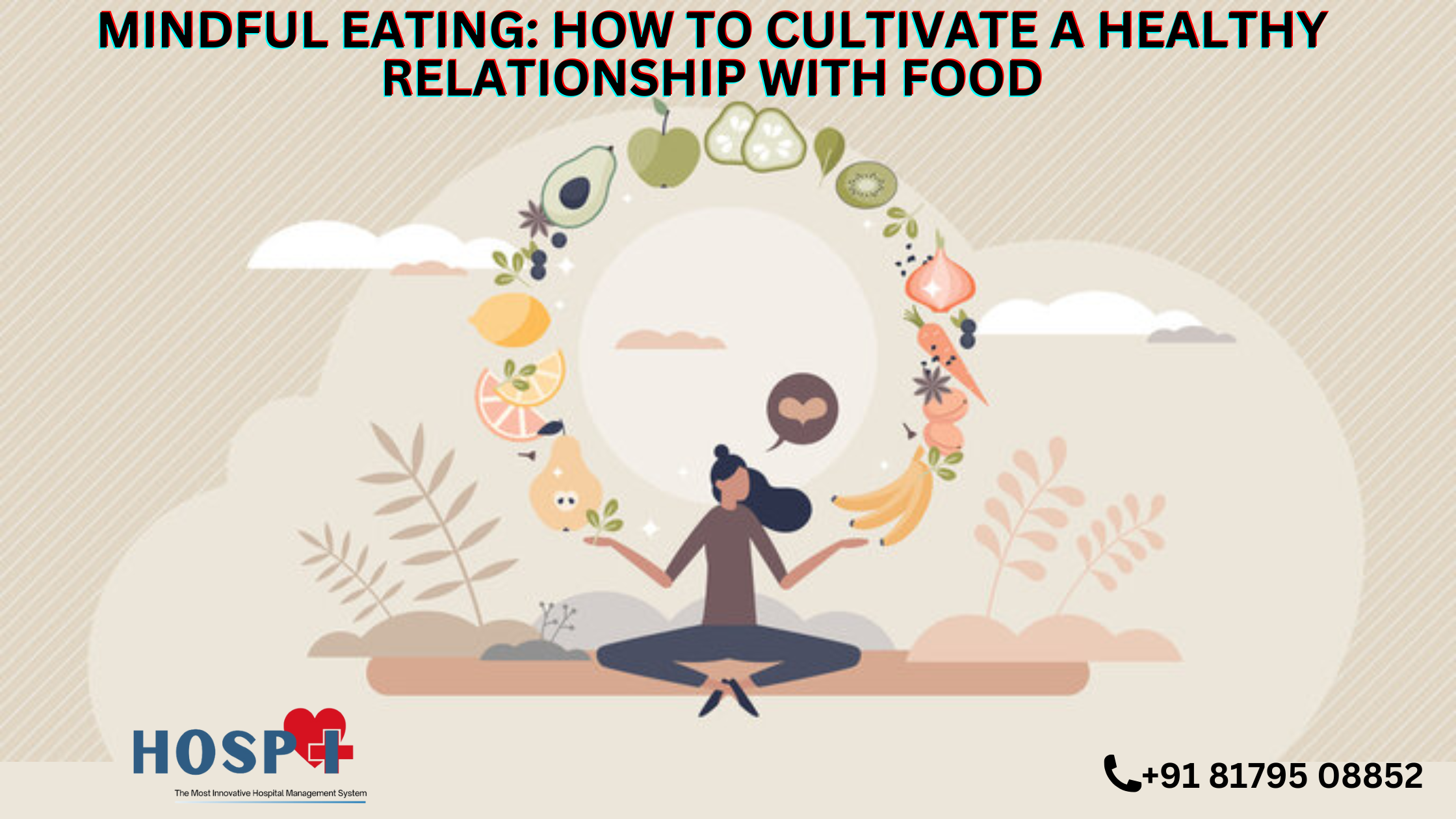 Mindful Eating: How to Cultivate a Healthy Relationship with Food